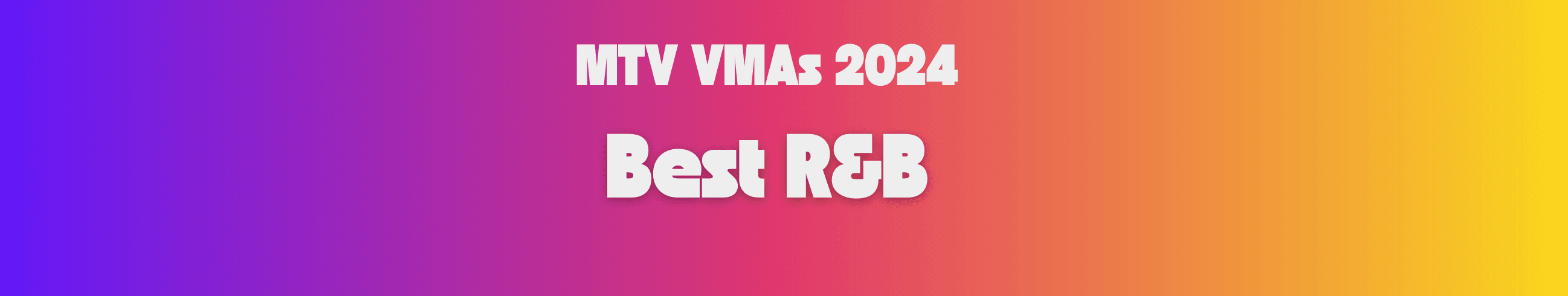 mtv-vmas-2024-best-rnb