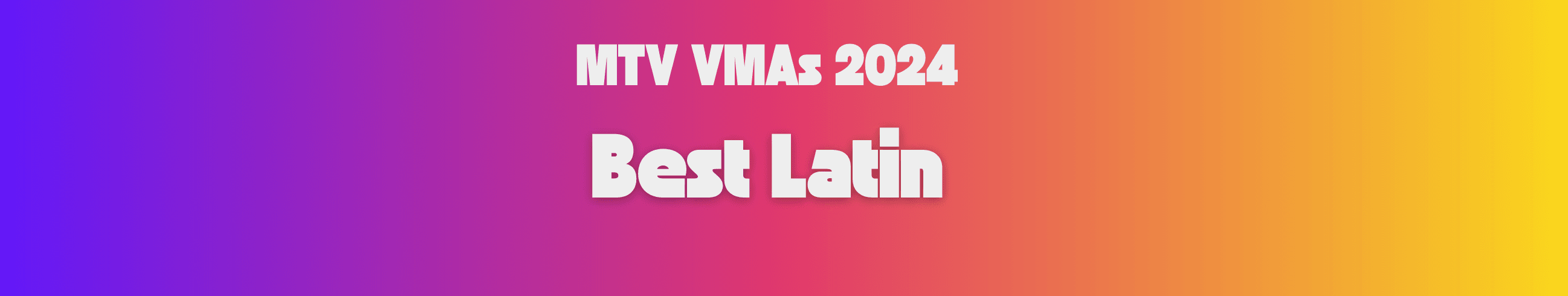 mtv-vmas-2024-best-latin