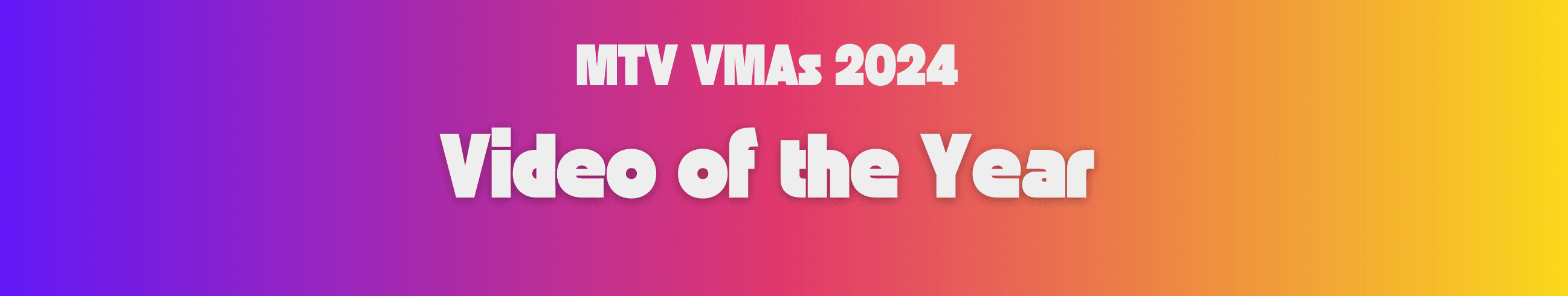 mtv-vmas-2024-video-of-the-year