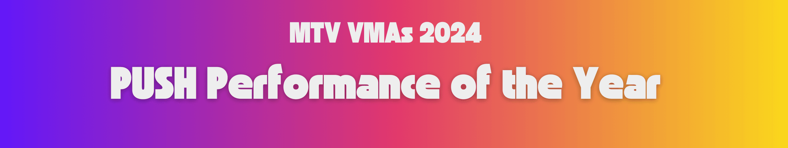 mtv-vmas-2024-push-performance-of-the-year